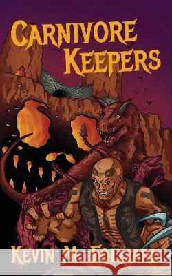 Carnivore Keepers Kevin M Folliard 9781951716295