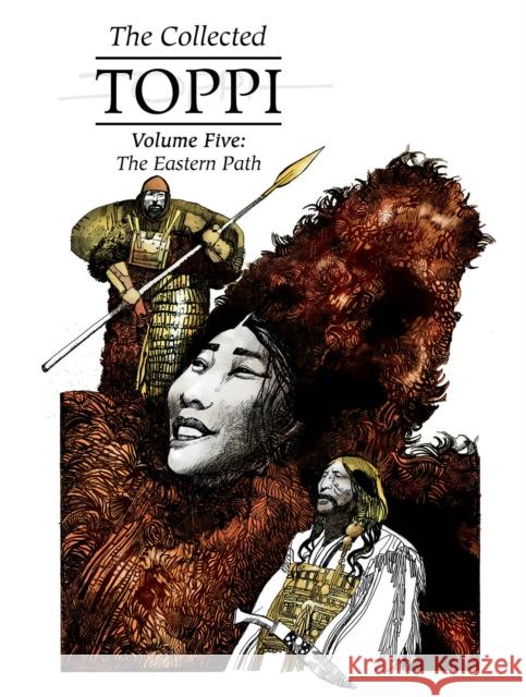 The Collected Toppi vol.5: The Eastern Path Sergio Toppi 9781951719043