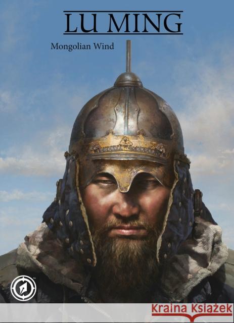 Mongolian Wind: The Art of Lu Ming Lu Ming Mike Kennedy Lu Ming 9781951719098 Magnetic Press