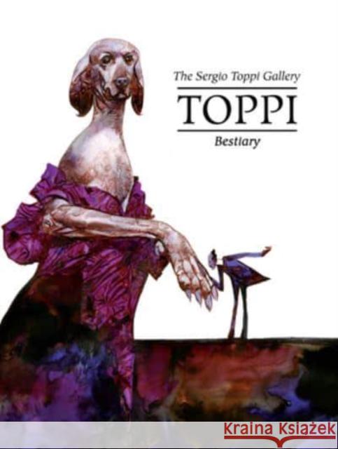 The Toppi Gallery: Bestiary Sergio Toppi 9781951719494