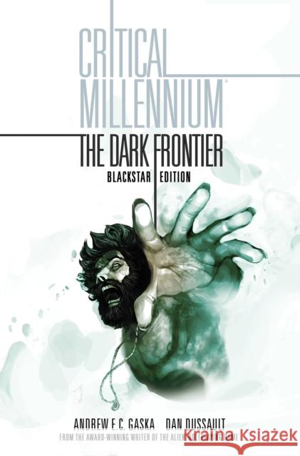 Critical Millennium: The Dark Frontier Blackstar edition Andrew E. C. Gaska 9781951719715 Magnetic Press