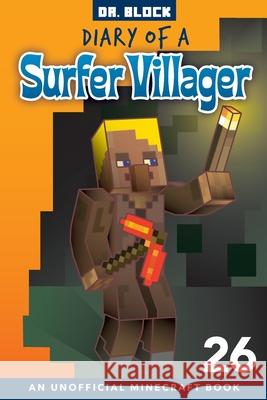 Diary of a Surfer Villager, Book 26 Block 9781951728519