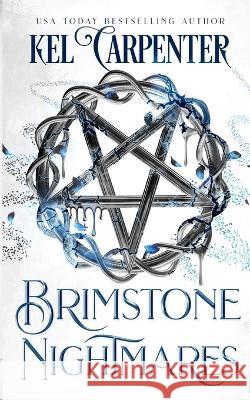 Brimstone Nightmares: Queen of the Damned Book Four Kel Carpenter 9781951738037 Kel Carpenter