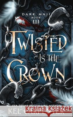 Twisted is the Crown Kel Carpenter 9781951738211 Kel Carpenter