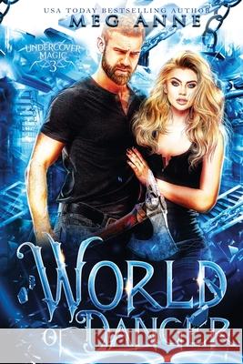 World of Danger Meg Anne 9781951738976 Words That Sparkle