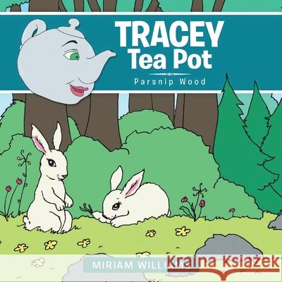 Tracey Tea Pot: Parsnip Wood Miriam Williams 9781951742218