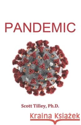 Pandemic Scott Tilley Scott Tilley 9781951750060 Precious Publishing