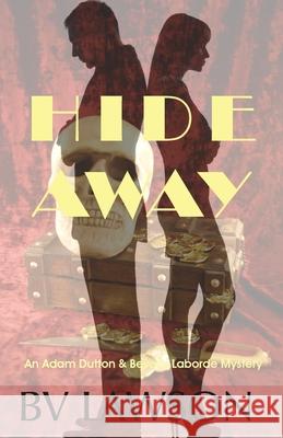 Hide Away: A Beverly Laborde & Adam Dutton Mystery Bv Lawson 9781951752019 Crimetime Press