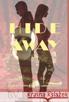 Hide Away: A Beverly Laborde & Adam Dutton Mystery Bv Lawson 9781951752026 Crimetime Press