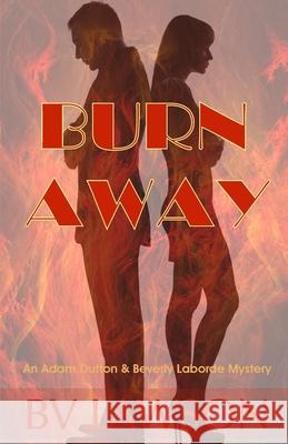 Burn Away: A Beverly Laborde & Adam Dutton Mystery Lawson, Bv 9781951752040 Crimetime Press