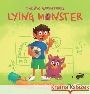 Lying Monster (The Ayo Adventures) Natasha Gonzalez 9781951762759