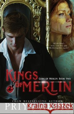 Kings of Merlin: Gods of Merlin, Book 2 Priya Ardis 9781951767129 Vulcan Ink
