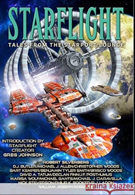 Starflight: Tales From The Starport Lounge Robert Silverberg William Joseph Roberts Christopher Woods 9781951768317