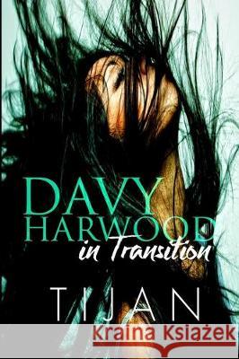 Davy Harwood in Transition Tijan 9781951771225 Tijan