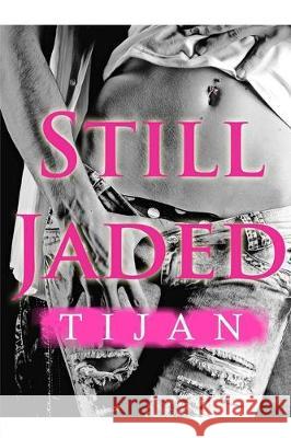 Still Jaded Tijan 9781951771249