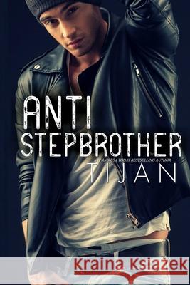Anti-Stepbrother Tijan 9781951771331 Tijan