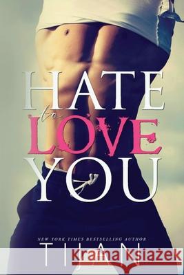 Hate To Love You Tijan 9781951771386 Tijan