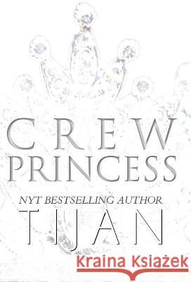 Crew Princess (Hardcover) Tijan 9781951771614