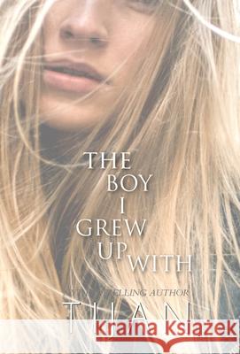 The Boy I Grew Up With (Hardcover) Tijan 9781951771638 Tijan