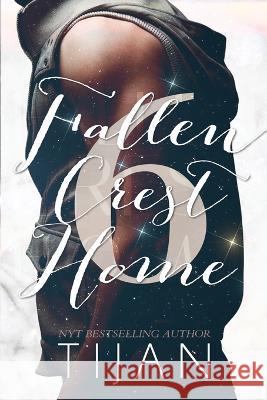 Fallen Crest Home (Special Edition) Tijan 9781951771966