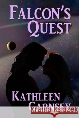 Falcon's Quest Kathleen Garnsey 9781951772147 Paperback Press