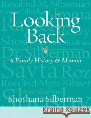 Looking Back (Black & White) Shoshana Silberman 9781951772215 Paperback Press