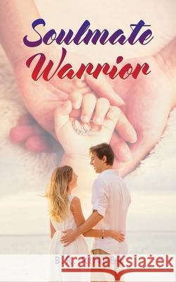 Soulmate Warrior B. R. Rinker 9781951775940