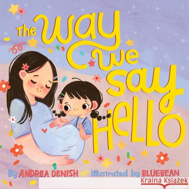 The Way We Say Hello  9781951784249 Starry Forest Books