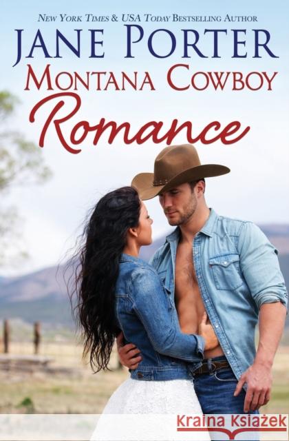 Montana Cowboy Romance Jane Porter 9781951786915 Tule Publishing Group, LLC