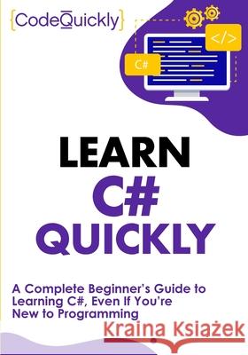 Learn C# Quickly Code Quickly 9781951791377