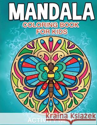 Mandala Coloring Book for Kids Nest Activity 9781951791384 Drip Digital