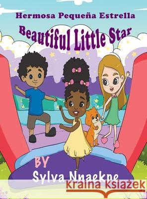 Beautiful Little Star: Hermosa Peque?a Estrella Sylva Nnaekpe 9781951792275