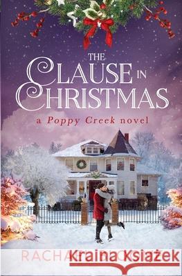 The Clause in Christmas Rachael Bloome 9781951799007