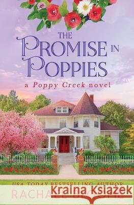 The Promise in Poppies Rachael Bloome   9781951799274 Secret Garden Press