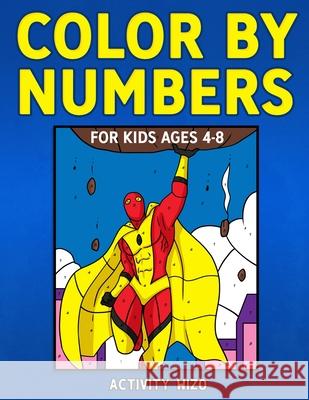 Color By Numbers for Kids Ages 4-8 Activity Wizo 9781951806170 Spotlight Media