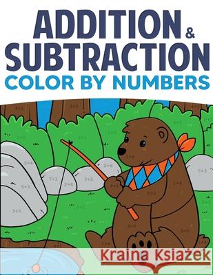 Addition & Subtraction Color By Numbers: Coloring Book For Kids Wizo Learning 9781951806354 Spotlight Media