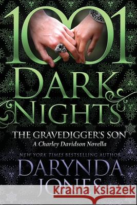 The Gravedigger's Son: A Charley Davidson Novella Darynda Jones 9781951812355 Evil Eye Concepts Incorporated