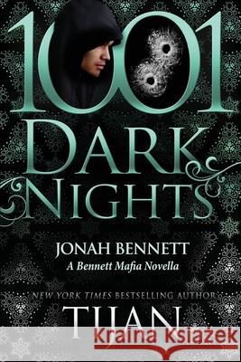 Jonah Bennett: A Bennett Mafia Novella Tijan 9781951812805