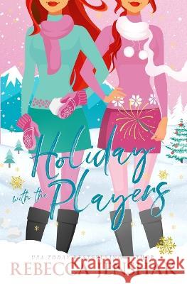 Holiday with the Players Rebecca Jenshak 9781951815448