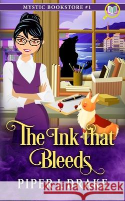 The Ink That Bleeds Piper J. Drake 9781951821098 Ebullient Studios