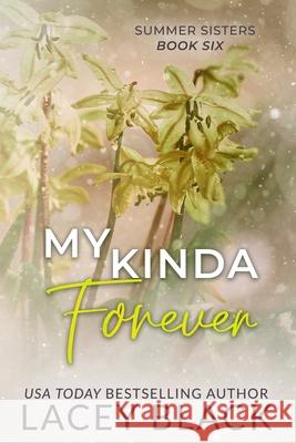 My Kinda Forever - Special Edition Lacey Black 9781951829254