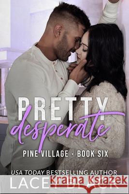 Pretty Desperate Lacey Black 9781951829643