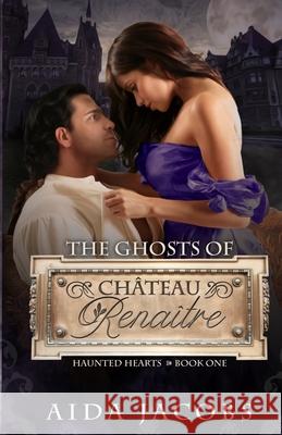 The Ghosts of Château Renaître Jacobs, Aida 9781951831332