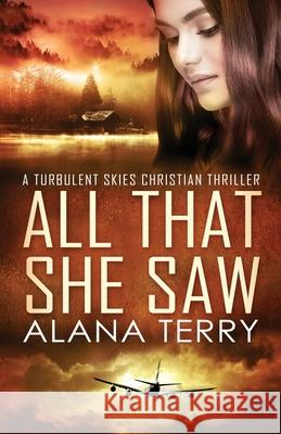 All That She Saw - Large Print Alana Terry 9781951834074 Alana Terry