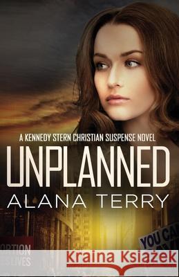 Unplanned Alana Terry 9781951834272 Christian Books Today