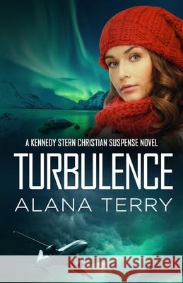 Turbulence Alana Terry 9781951834333 Christian Books Today