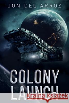 Colony Launch Jon De 9781951837167 Rislandia Books