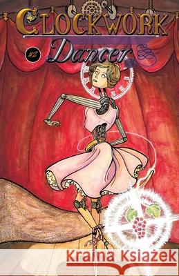 Clockwork Dancer #2 Jon De Mary MacArthur 9781951837334 Rislandia Books