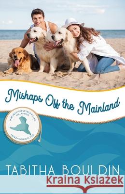 Mishaps off the Mainland: Merriweather Island Tabitha Bouldin 9781951839130 Celebrate Lit Publishing