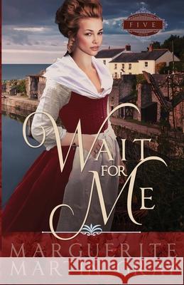 Wait for Me Marguerite Marti 9781951839178 Celebrate Lit Publishing